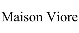 Mark drawing for MAISON VIORE