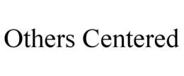 Mark drawing for OTHERS CENTERED