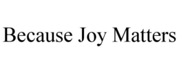 Mark drawing for BECAUSE JOY MATTERS