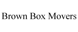 Mark drawing for BROWN BOX MOVERS