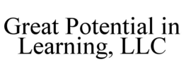 Mark drawing for GREAT POTENTIAL IN LEARNING, LLC