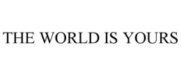 Mark drawing for THE WORLD IS YOURS