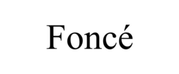 Mark drawing for FONCÉ