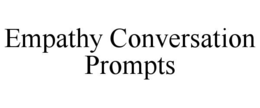 Mark drawing for EMPATHY CONVERSATION PROMPTS