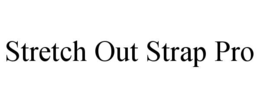 Mark drawing for STRETCH OUT STRAP PRO