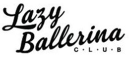 Mark drawing for LAZY BALLERINA CLUB