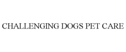 Mark drawing for CHALLENGING DOGS PET CARE