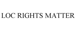 Mark drawing for LOC RIGHTS MATTER