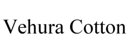 Mark drawing for VEHURA COTTON