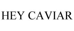 Mark drawing for HEY CAVIAR
