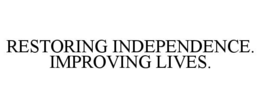 Mark drawing for RESTORING INDEPENDENCE. IMPROVING LIVES.