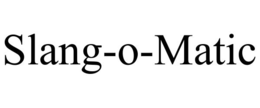 Mark drawing for SLANG-O-MATIC