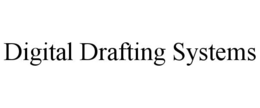 Mark drawing for DIGITAL DRAFTING SYSTEMS