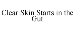 Mark drawing for CLEAR SKIN STARTS IN THE GUT