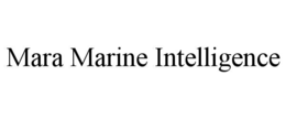 Mark drawing for MARA MARINE INTELLIGENCE