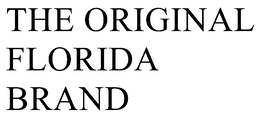 Mark drawing for THE ORIGINAL FLORIDA BRAND