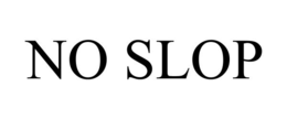 Mark drawing for NO SLOP