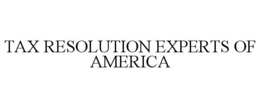 Mark drawing for TAX RESOLUTION EXPERTS OF AMERICA