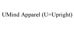 Mark drawing for UMIND APPAREL (U=UPRIGHT)
