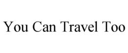 Mark drawing for YOU CAN TRAVEL TOO