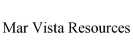 Mark drawing for MAR VISTA RESOURCES
