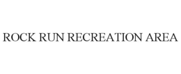 Mark drawing for ROCK RUN RECREATION AREA