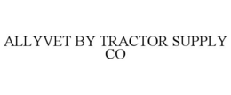 Mark drawing for ALLYVET BY TRACTOR SUPPLY CO