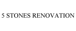 Mark drawing for 5 STONES RENOVATION