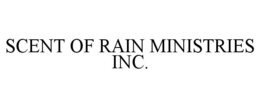 Mark drawing for SCENT OF RAIN MINISTRIES INC.