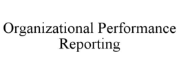 Mark drawing for ORGANIZATIONAL PERFORMANCE REPORTING