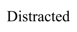 Mark drawing for DISTRACTED