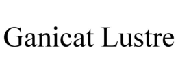 Mark drawing for GANICAT LUSTRE