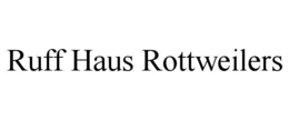 Mark drawing for RUFF HAUS ROTTWEILERS