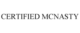 Mark drawing for CERTIFIED MCNASTY