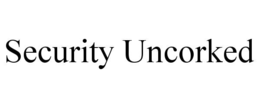 Mark drawing for SECURITY UNCORKED