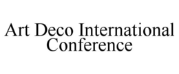 Mark drawing for ART DECO INTERNATIONAL CONFERENCE