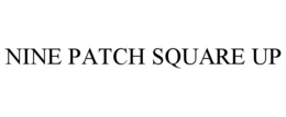 Mark drawing for NINE PATCH SQUARE UP