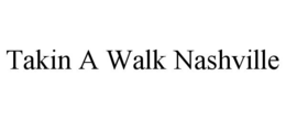 Mark drawing for TAKIN A WALK NASHVILLE