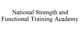Mark drawing for NATIONAL STRENGTH AND FUNCTIONAL TRAINING ACADEMY