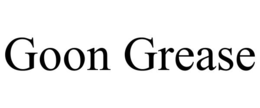 Mark drawing for GOON GREASE