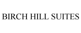 Mark drawing for BIRCH HILL SUITES