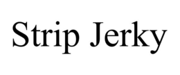Mark drawing for STRIP JERKY