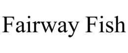 Mark drawing for FAIRWAY FISH