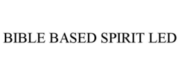 Mark drawing for BIBLE BASED SPIRIT LED