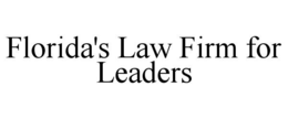 Mark drawing for FLORIDA'S LAW FIRM FOR LEADERS