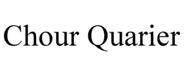 Mark drawing for CHOUR QUARIER