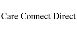 Mark drawing for CARE CONNECT DIRECT
