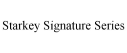 Mark drawing for STARKEY SIGNATURE SERIES