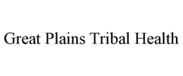 Mark drawing for GREAT PLAINS TRIBAL HEALTH