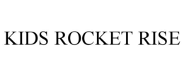 Mark drawing for KIDS ROCKET RISE